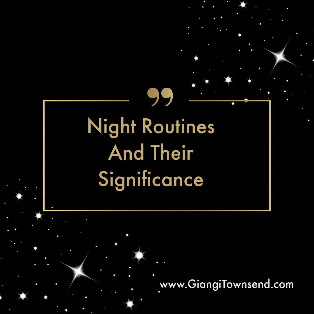 Night Routines and Their Significance