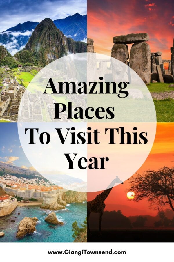 amazing places to visit this year